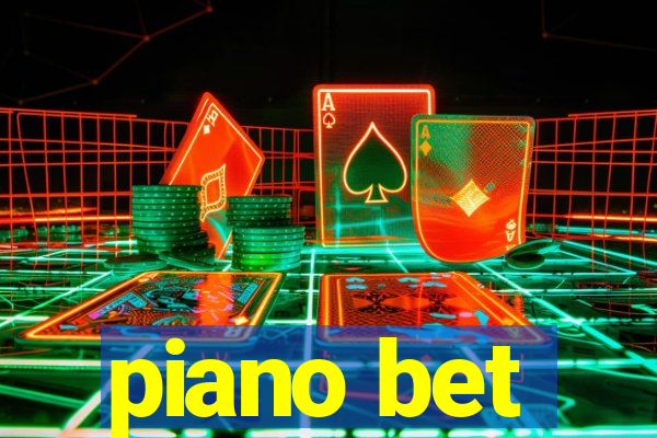 piano bet